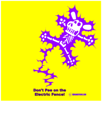 Don't Pee on the Electric Fence T-Shirts